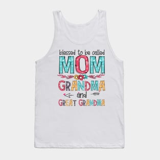 Blessed To Be Called Mom Grandma Great Grandma Mother's Day Tank Top